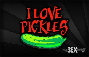 I Love Pickles